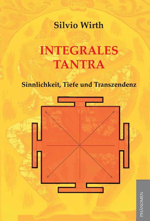 Produktbild Integrales Tantra (Deutsch, Silvio Wirth, 2011)