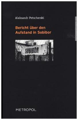 Produktbild Aufstand in Sobibor (Deutsch, Aleksandr Petscherski, 2018)