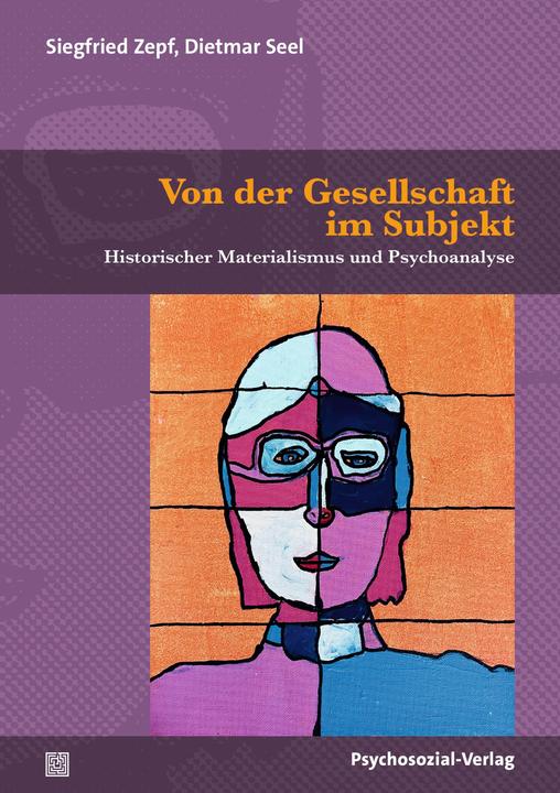 Produktbild Von der Gesellschaft im Subjekt (Deutsch, Dietmar Seel, Siegfried Zepf, 2024)