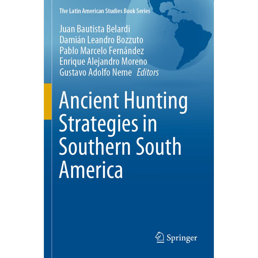 Ancient Hunting Strategies in Southern South America, Fachbücher von Pablo Marcelo Fernández, Enrique Alejandro Moreno, ...