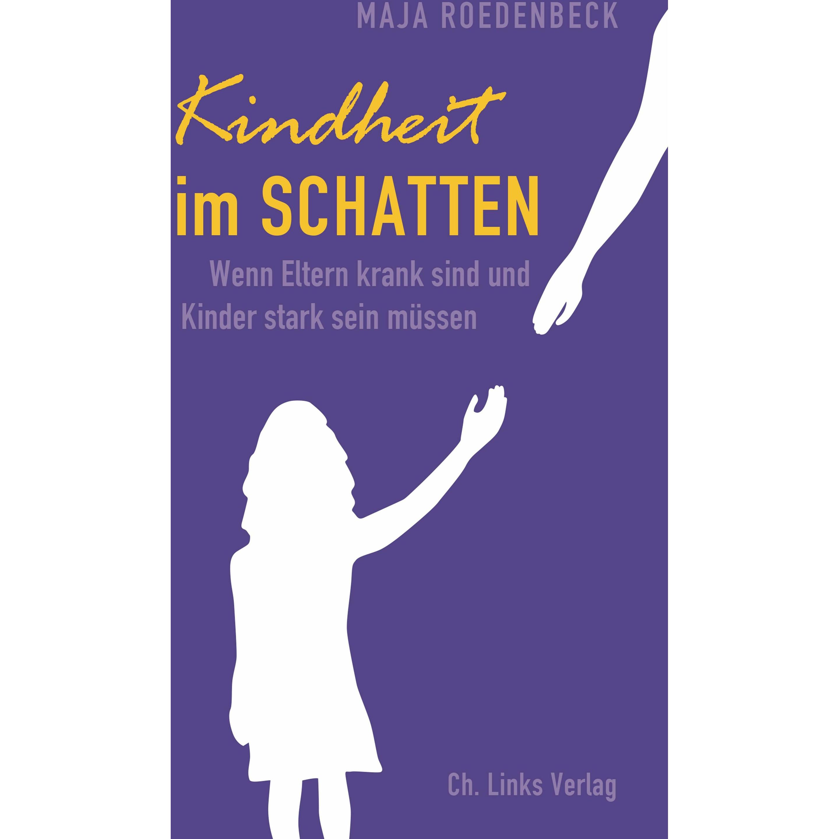 Kindheit im Schatten, Ratgeber von Maja Roedenbeck