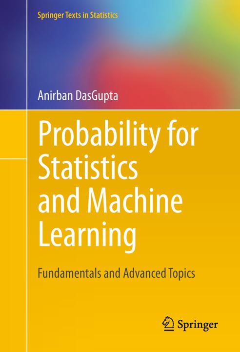 Produktbild Probability for Statistics and Machine Learning (Englisch, Anirban Dasgupta, 2013)