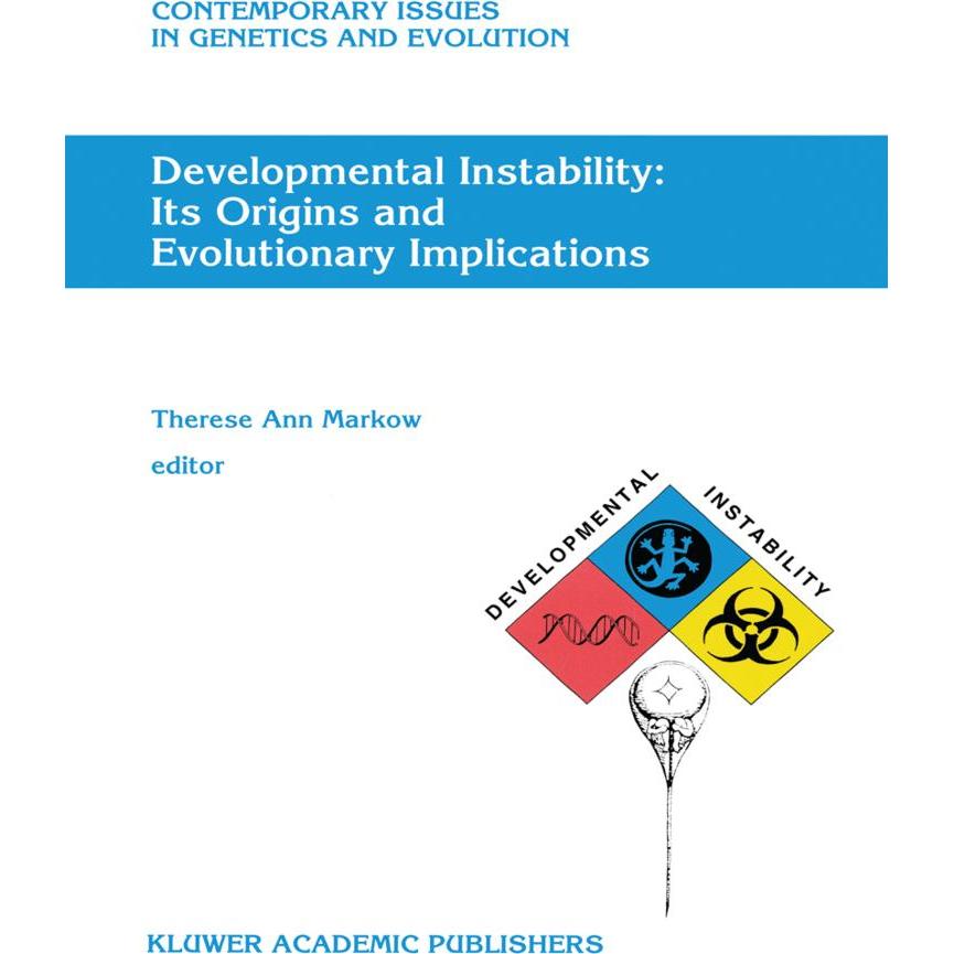 Developmental Instability: Its Origins and Evolutionary Implications, Fachbücher von T. A. Markow
