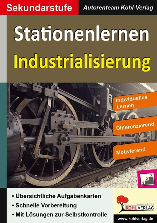Produktbild Kohls Stationenlernen Industrialisierung (Deutsch, KOHL VERLAG Der Verlag mit dem Baum, 2015)