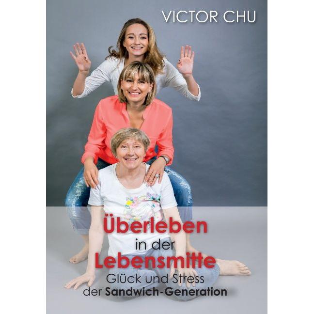 überleben In Der Lebensmitte, Ratgeber von Victor Chu