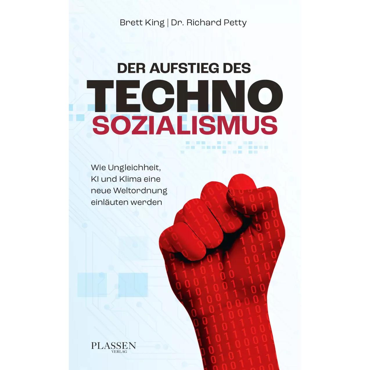 Der Aufstieg des Technosozialismus, Fachbücher von Brett King, Richard Petty
