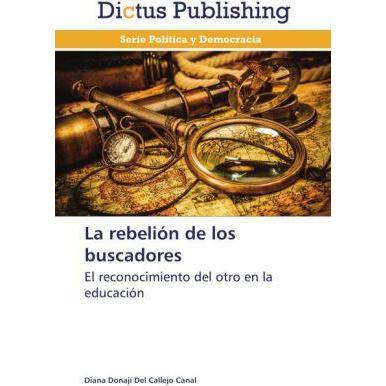 La rebelión de los buscadores, Ratgeber