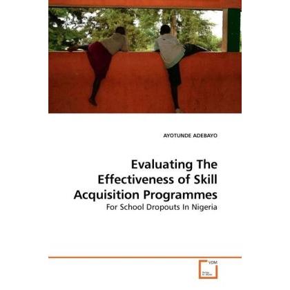 Evaluating The Effectiveness of Skill Acquisition Programmes, Fachbücher