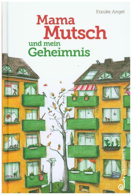 Produktbild Mama Mutsch und mein Geheimnis (Deutsch, Frauke Angel, 2017)