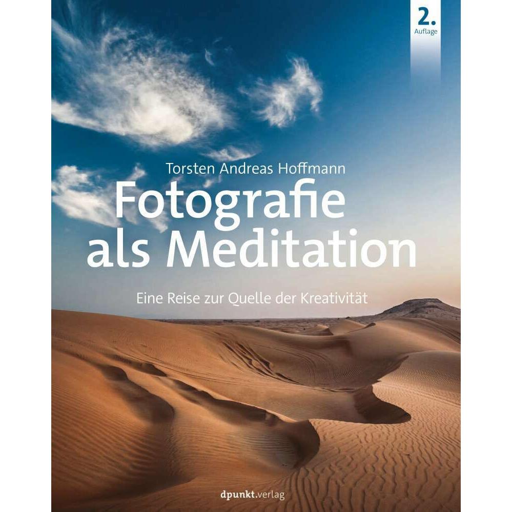 Fotografie als Meditation, Sachbücher von Torsten A. Hoffmann