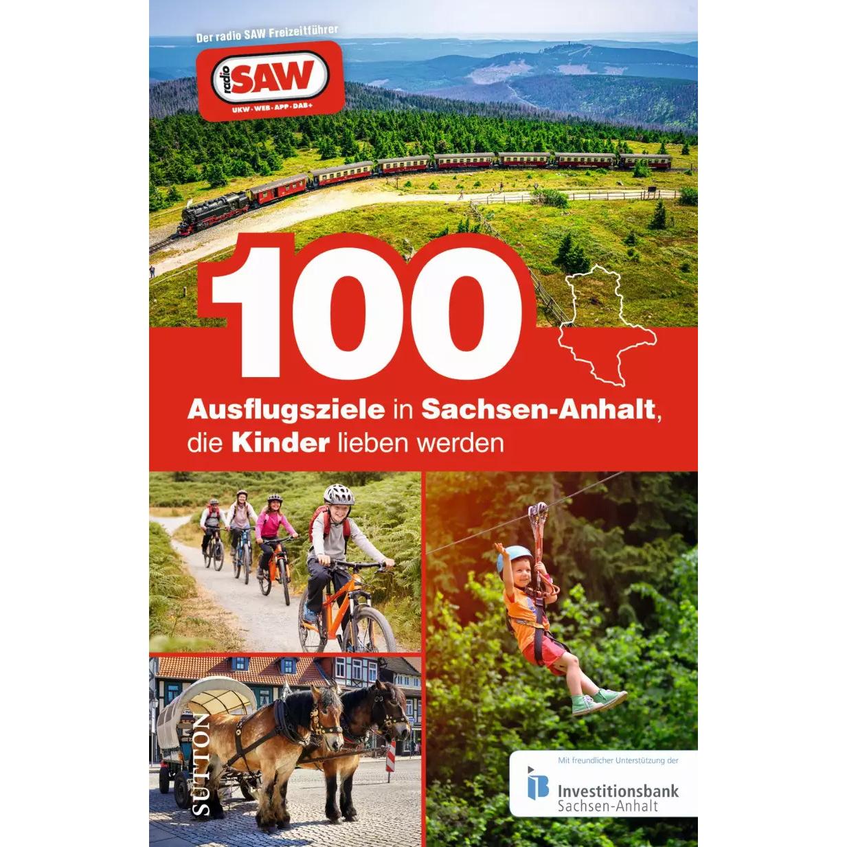 Thumbnail - 100 Ausflugsziele in Sachsen-Anhalt, die Kinder lieben werden, Ratgeber von Axel Schröder