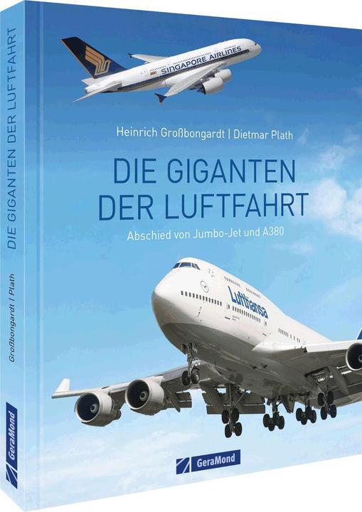 Die Giganten der Luftfahrt (German, Dietmar Plath, Heinrich Grossbongardt, 2022)