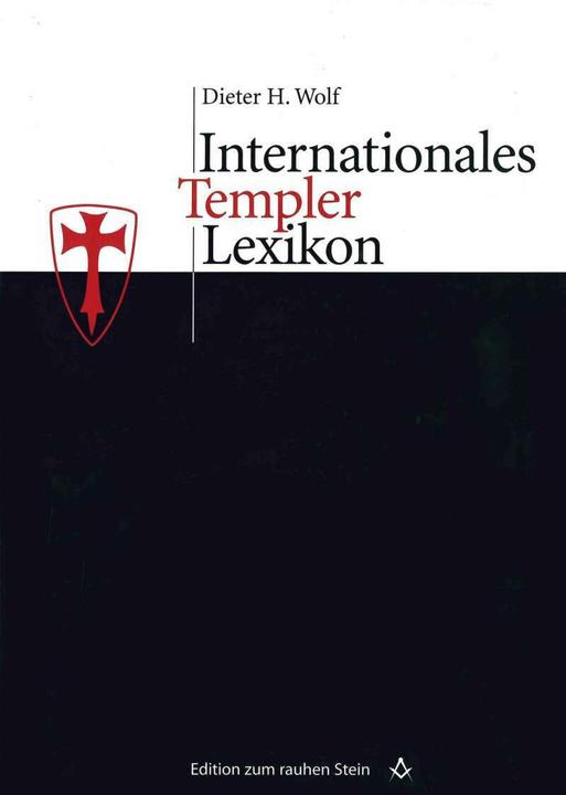 Produktbild Internationales Templerlexikon (Deutsch, Dieter H. Wolf, 2003)