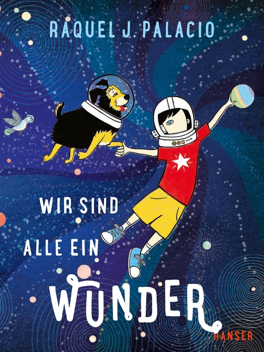 Produktbild Wir sind alle ein Wunder (Deutsch, Raquel J. Palacio, 2017)