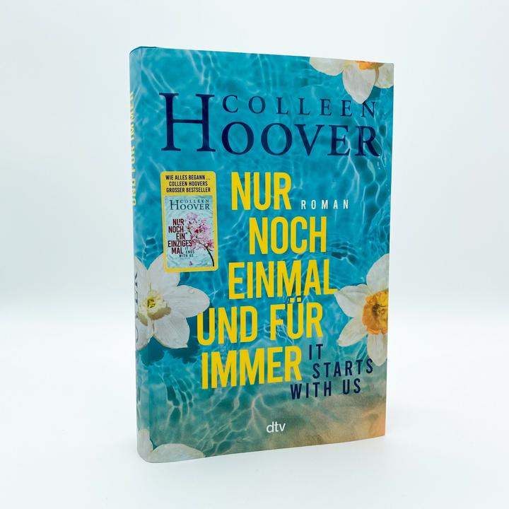 Actual product image It starts with us – Nur noch einmal und für immer (German, Anja Galić, Colleen Hoover., Katarina Ganslandt, 2022)