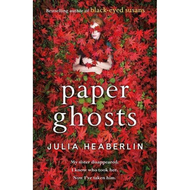 Heaberlin:Paper Ghosts, Belletristik von Julia Heaberlin