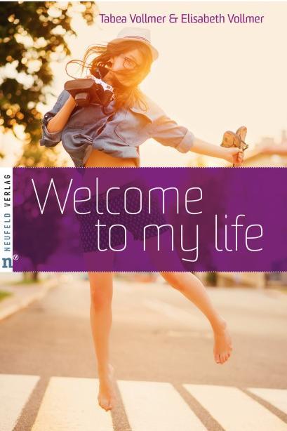 Produktbild Welcome to my life (Deutsch, Elisabeth Vollmer, 2017)