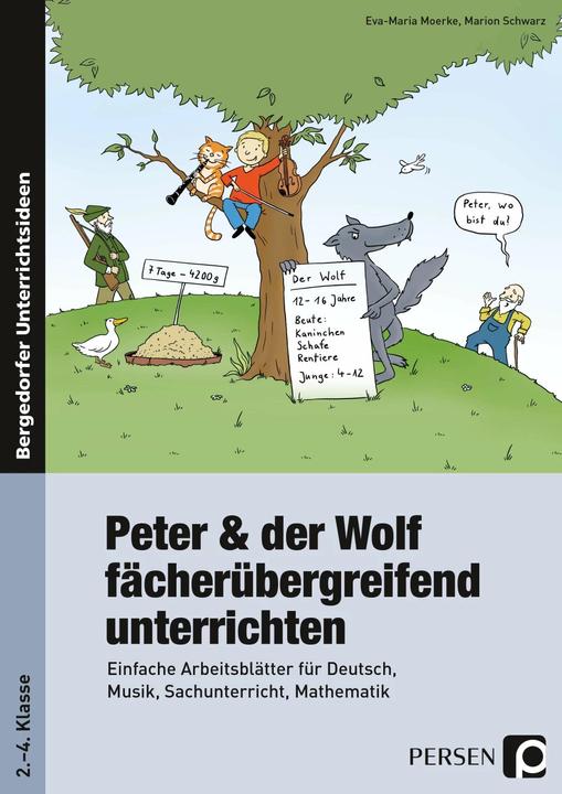 Produktbild Peter und der Wolf fächerübergreifend unterrichten (Deutsch, Eva-Maria Moerke, Marion Schwarz, 2014)