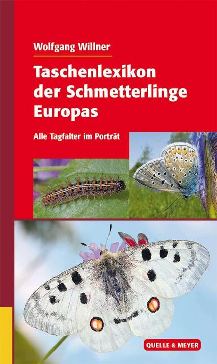 Produktbild Taschenlexikon der Schmetterlinge Europas (Deutsch, Wolfgang Willner, 2016)