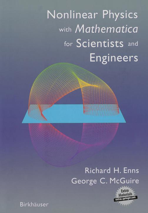 Produktbild Nonlinear Physics with Mathematica for Scientists and Engineers (Englisch, George C. McGuire, Richard H. Enns, 2013)