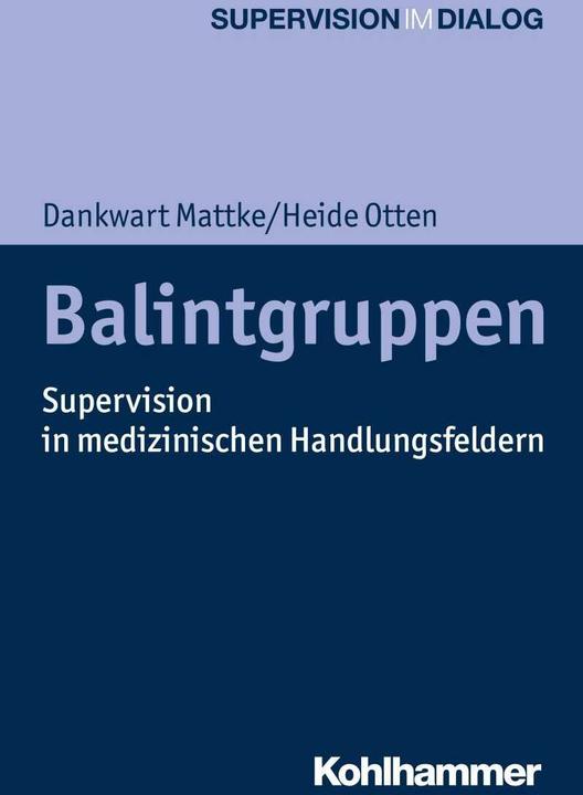 Produktbild Balintgruppen (Deutsch, Andreas Hamburger, Dankwart Mattke, Heide Otten, Wolfgang Mertens, 2020)