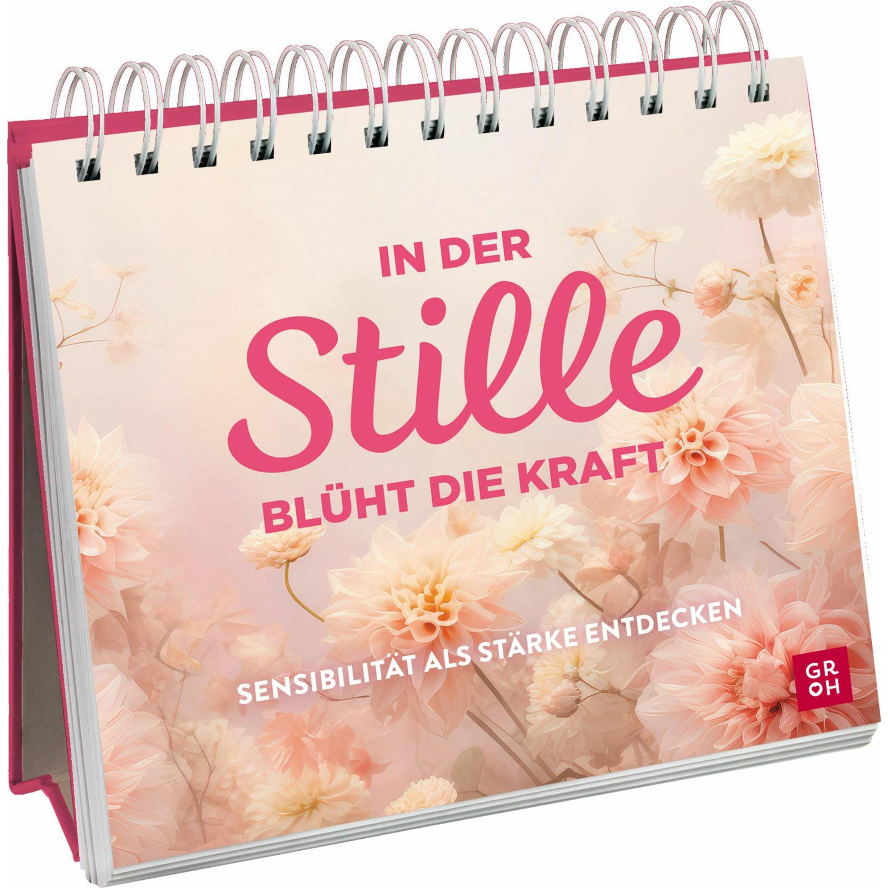 Thumbnail - In der Stille blüht die Kraft, Ratgeber von Groh Verlag
