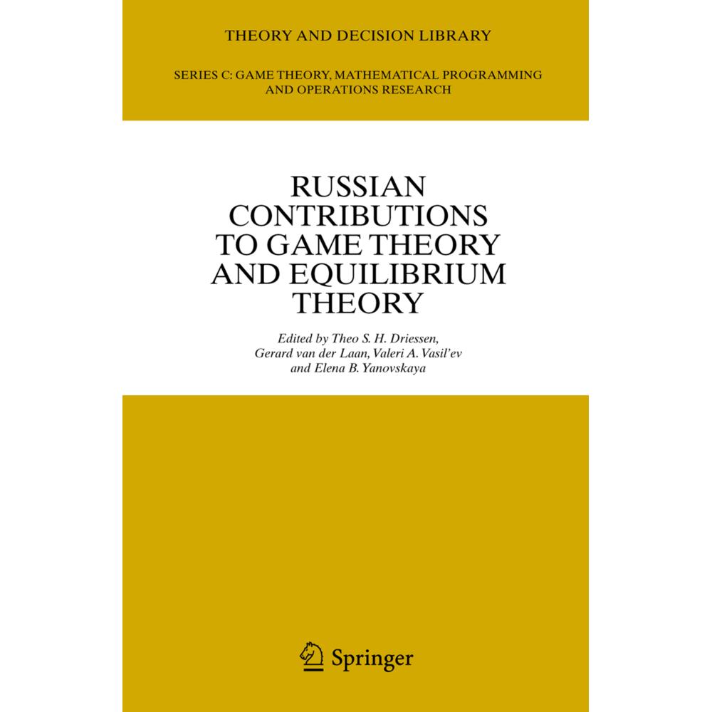 Russian Contributions to Game Theory and Equilibrium Theory, Fachbücher von Elena Yanovskaya, Valeri A. Vasil'ev, Theo S...