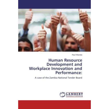 Human Resource Development and Workplace Innovation and Performance:, Fachbücher