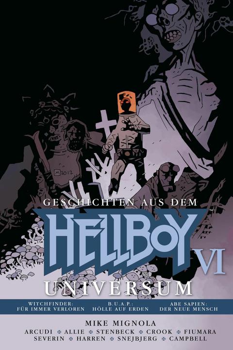 Produktbild Geschichten aus dem Hellboy-Universum 6 (Deutsch, Frank Neubauer, John Arcudi, Mike Mignola, 2018)