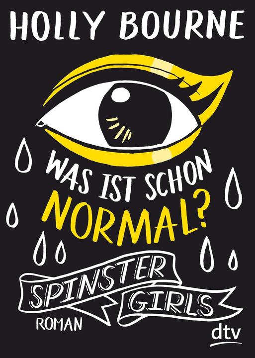Produktbild Spinster Girls Was ist schon normal? (Deutsch, Holly Bourne, 2018)
