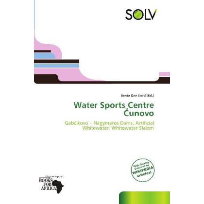 Water Sports Centre unovo, Ratgeber von Erwin Dee Kord