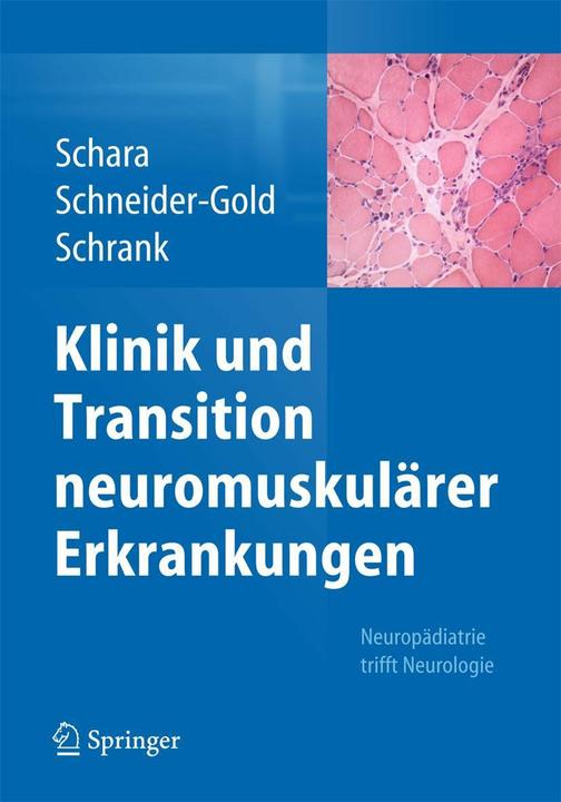 Produktbild Klinik und Transition neuromuskulärer Erkrankungen (Deutsch, Bertold Schrank, Christiane Schneider-Gold, Ulrike Schara, 2014)