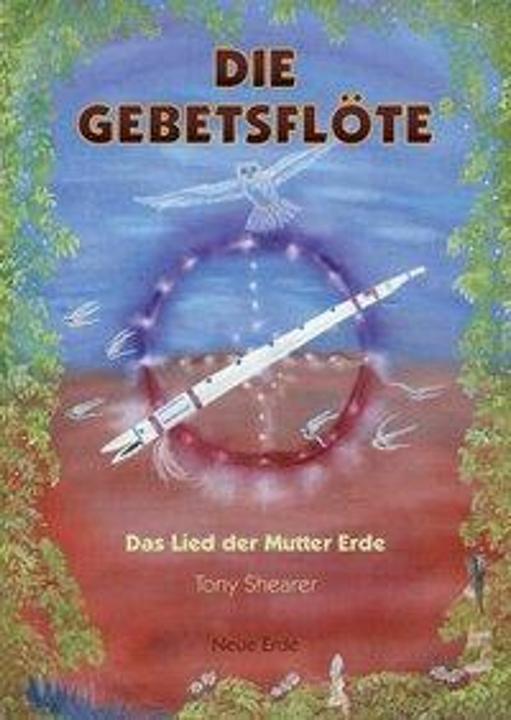Produktbild Die Gebetsflöte (Deutsch, Johanna Lentz, Tony Shearer, 2016)