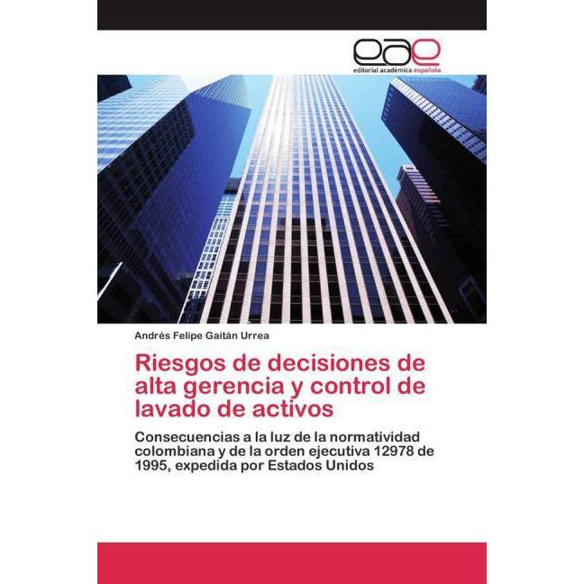 Riesgos de decisiones de alta gerencia y control de lavado de activos, Fachbücher