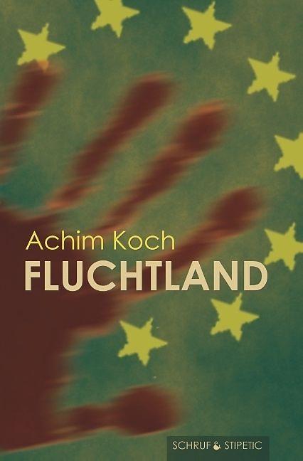 Produktbild Fluchtland (Deutsch, Achim Koch, 2016)