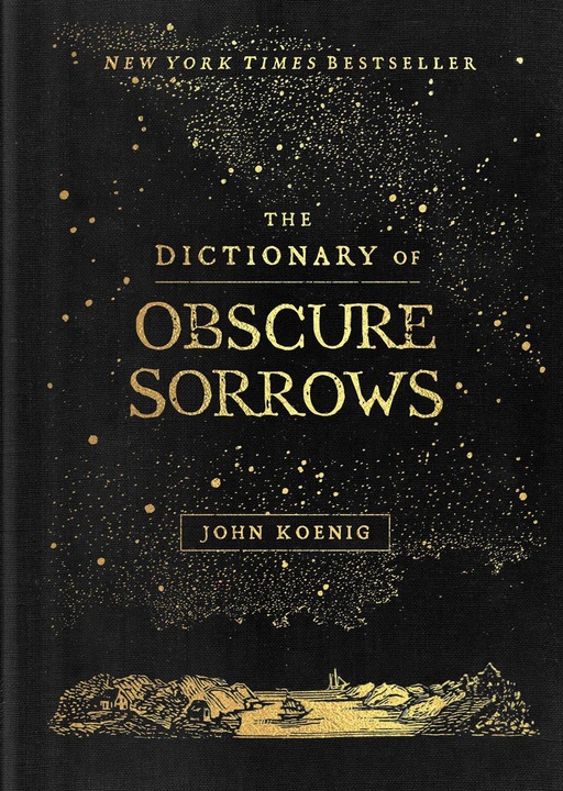 Productafbeelding The Dictionary of Obscure Sorrows (Engels, JOHN, Koenig, 2021)