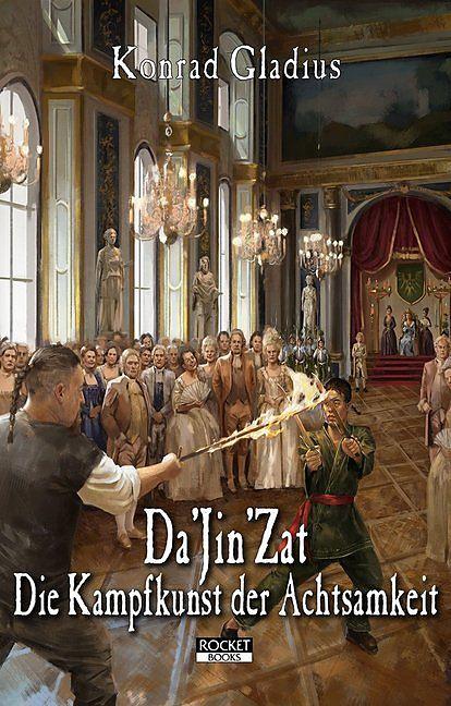 Produktbild Da'Jin'Zat - Die Kampfkunst der Achtsamkeit (Deutsch, Konrad Gladius, 2018)