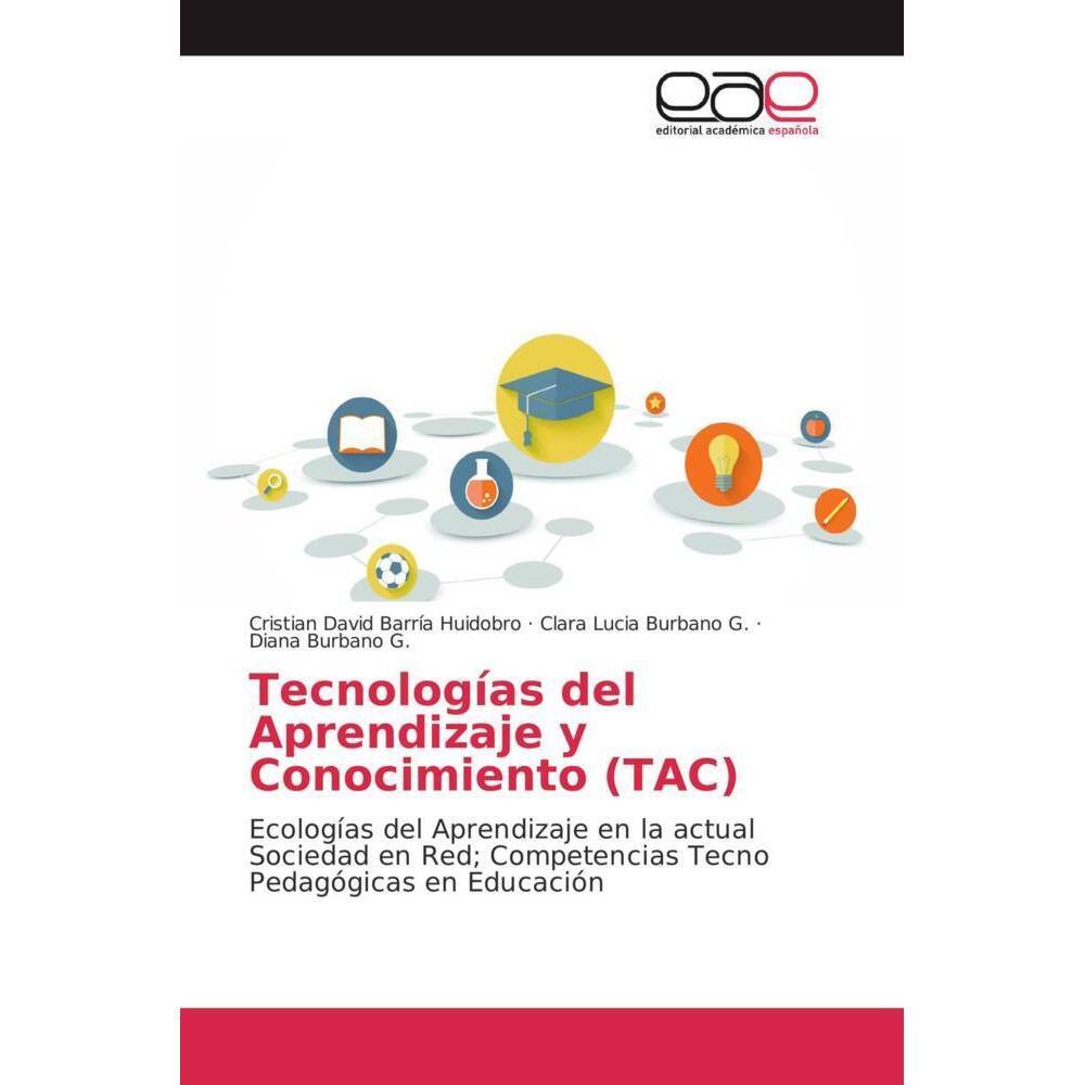 Tecnologías del Aprendizaje y Conocimiento (TAC), Schulbücher von Cristian David Barría Huidobro, Clara Lucia Burbano G....