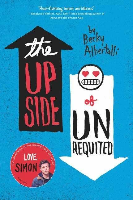 Produktbild The Upside of Unrequited (Englisch, Becky Albertalli, 2018)