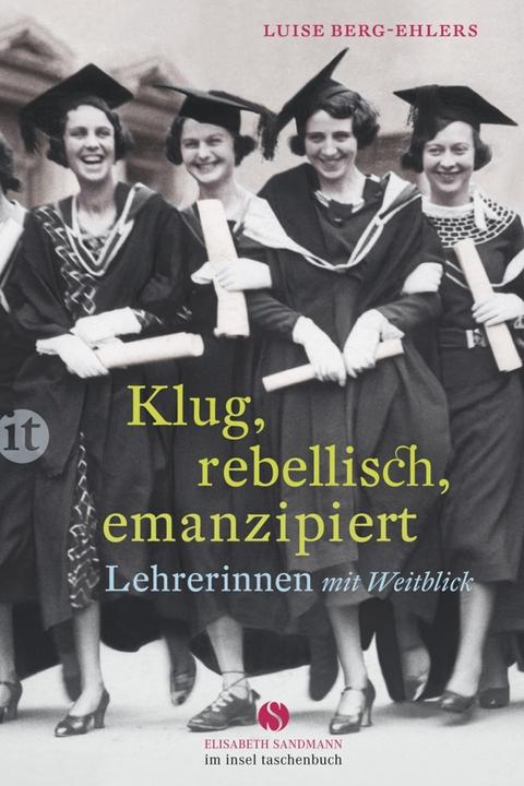 Produktbild Klug, rebellisch, emanzipiert (Deutsch, Luise Berg-Ehlers, 2017)