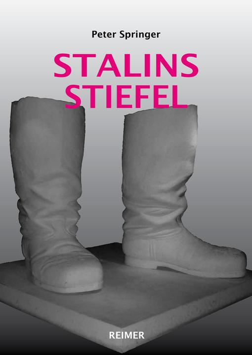 Produktbild Stalins Stiefel (Deutsch, Peter Springer, 2012)