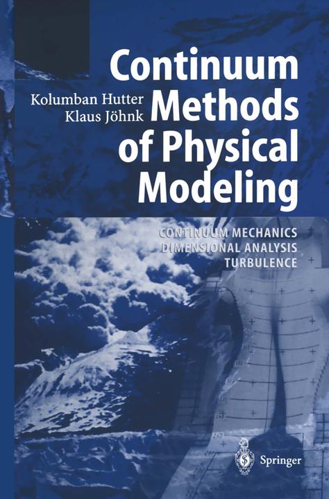Continuum Methods of Physical Modeling (Englisch, Klaus Jöhnk, Kolumban Hutter, 2010)