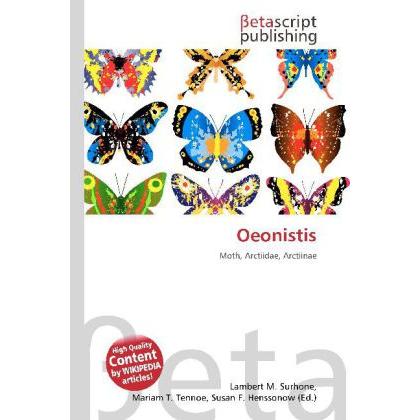 Thumbnail - Oeonistis, Fachbücher von Lambert M. Surhone, Mariam T. Tennoe, Susan F. Henssonow