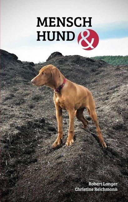 Produktbild Mensch Hund und (Deutsch, Christine Reichmann, Robert Langer, 2016)
