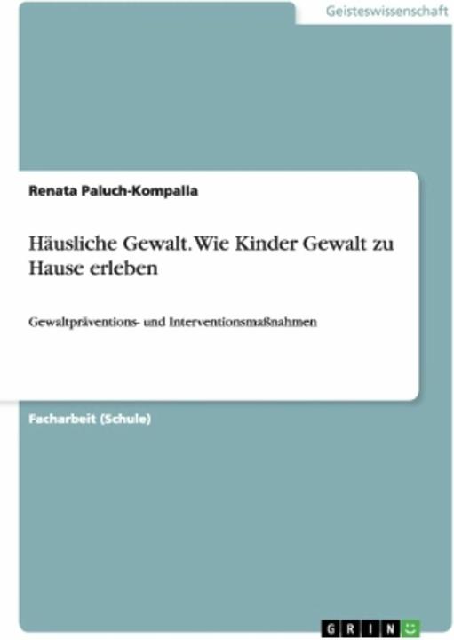 Nährwerte und Zutaten Häusliche Gewalt. Wie Kinder Gewalt zu Hause erleben (Deutsch)