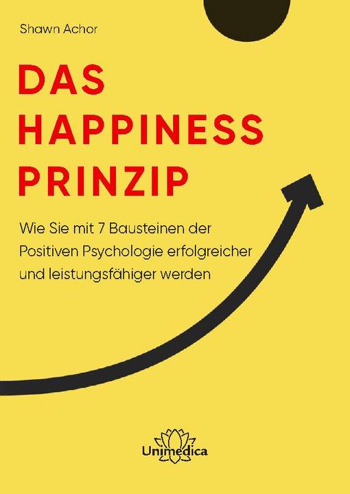 Das Happiness-Prinzip (German, Shawn Achor, 2020)