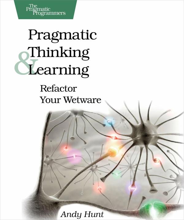 Produktbild Pragmatic Thinking and Learning (Englisch, Andy Hunt, 2008)