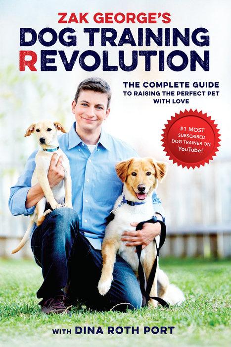 Produktbild Zak George's Dog Training Revolution (Englisch, Dina Roth Port, Zak George, 2016)