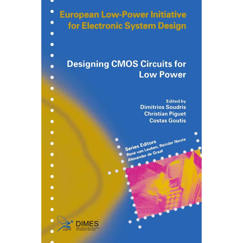 Designing CMOS Circuits for Low Power, Fachbücher von Dimitrios Soudris, Costas Goutis, Christian Piguet