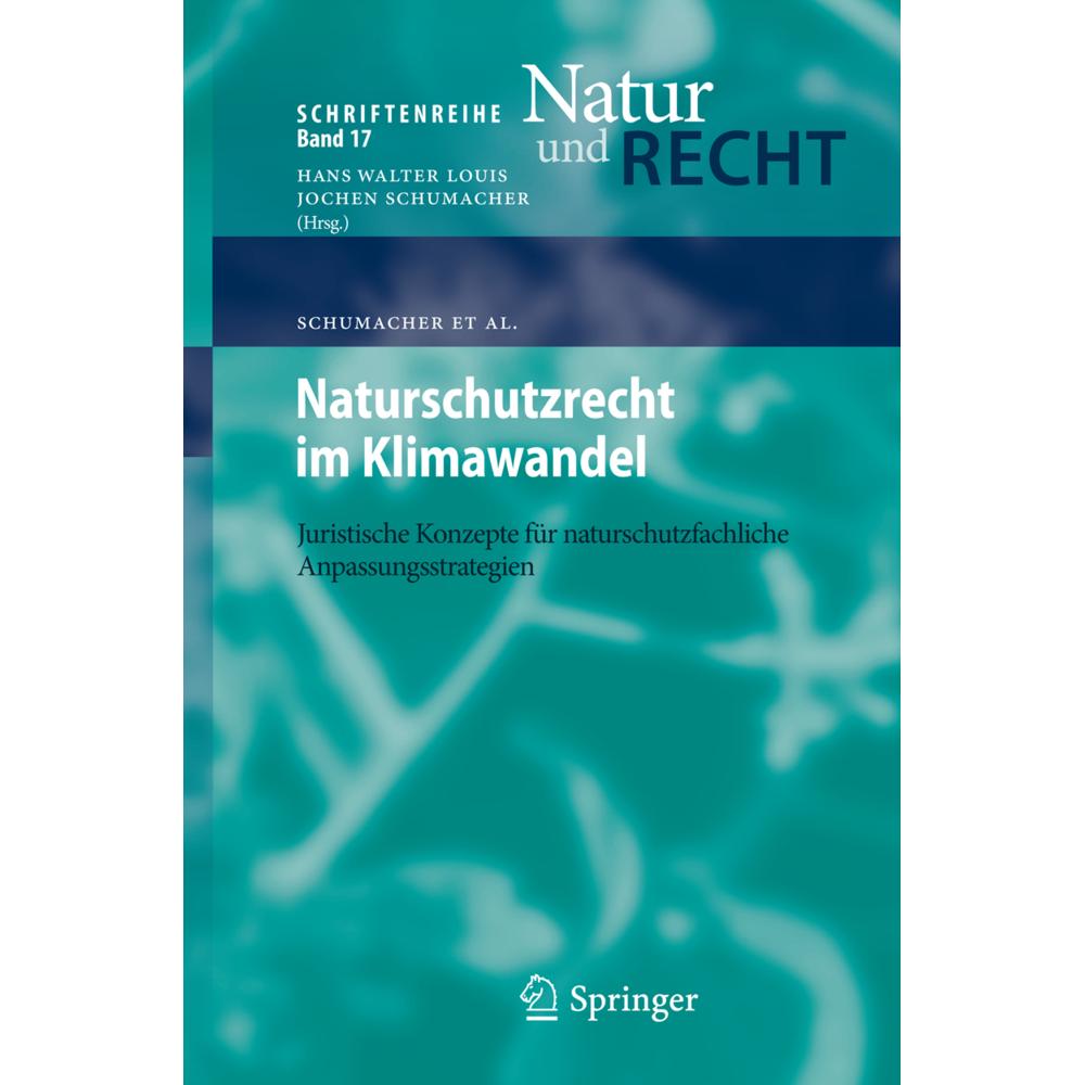 Naturschutzrecht im Klimawandel, Fachbücher von Werner Konold, Jochen Schumacher, Regine Becker, Anke Schumacher, Peter ...